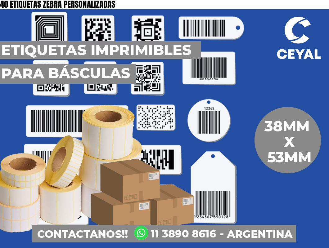40 ETIQUETAS ZEBRA PERSONALIZADAS