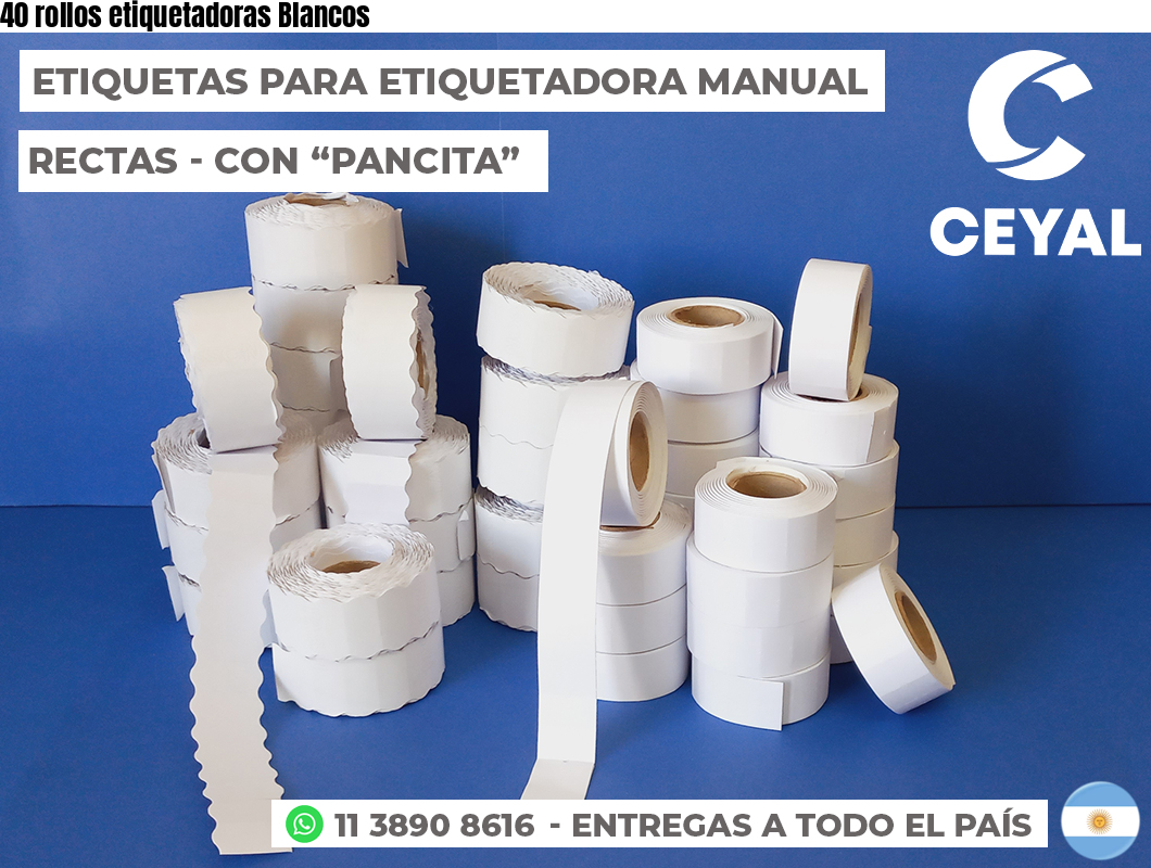 40 rollos etiquetadoras Blancos