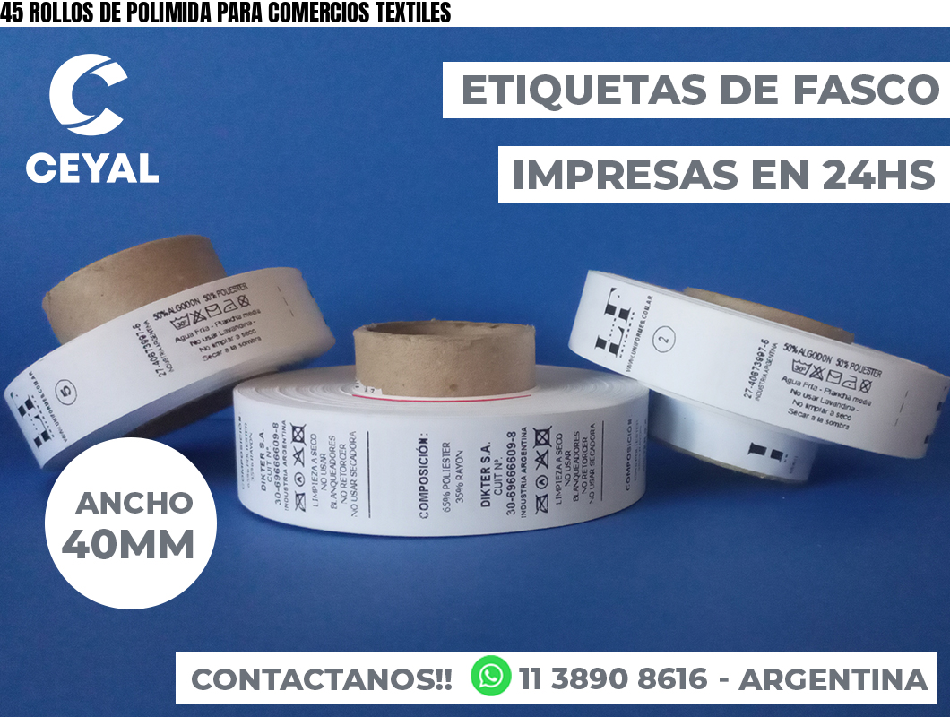 45 ROLLOS DE POLIMIDA PARA COMERCIOS TEXTILES