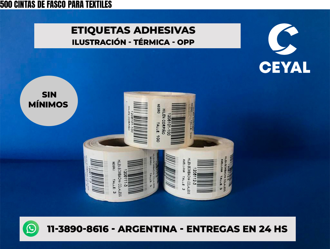 500 CINTAS DE FASCO PARA TEXTILES