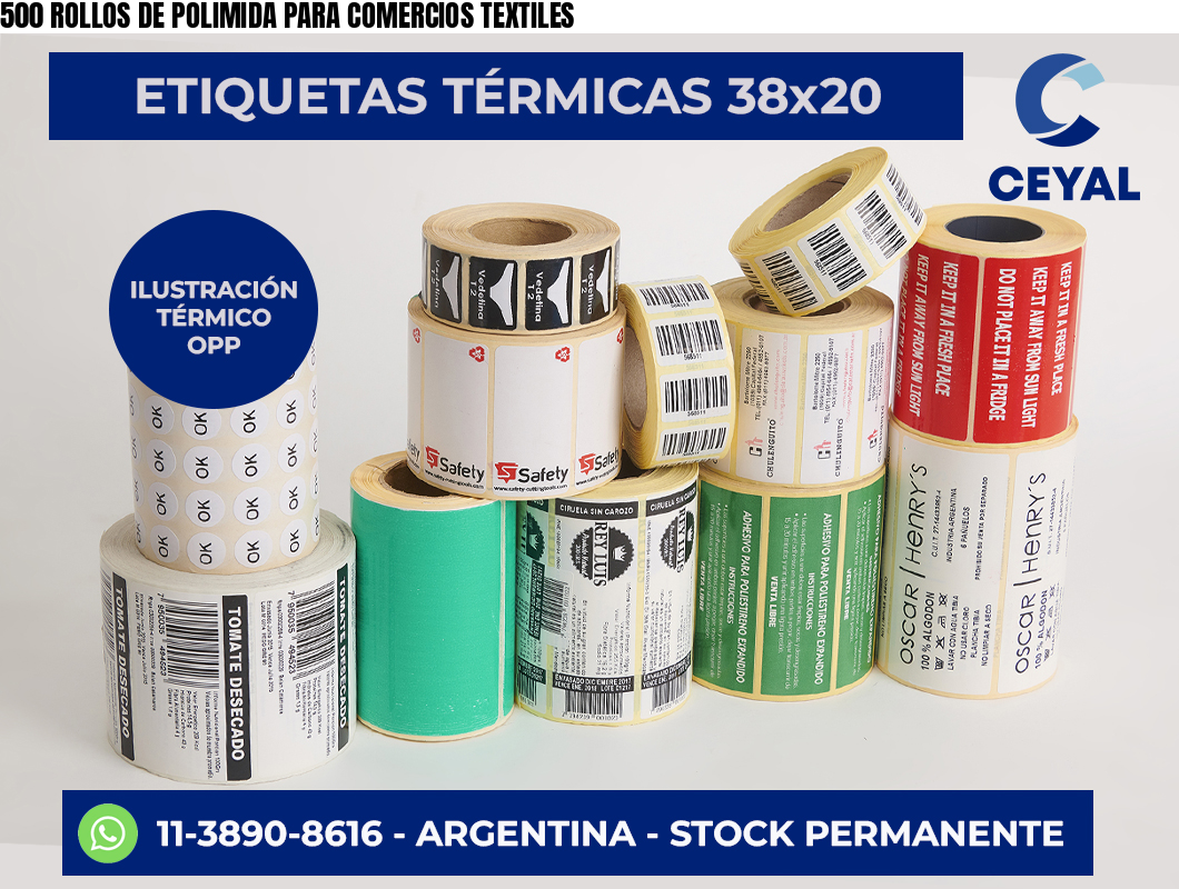 500 ROLLOS DE POLIMIDA PARA COMERCIOS TEXTILES