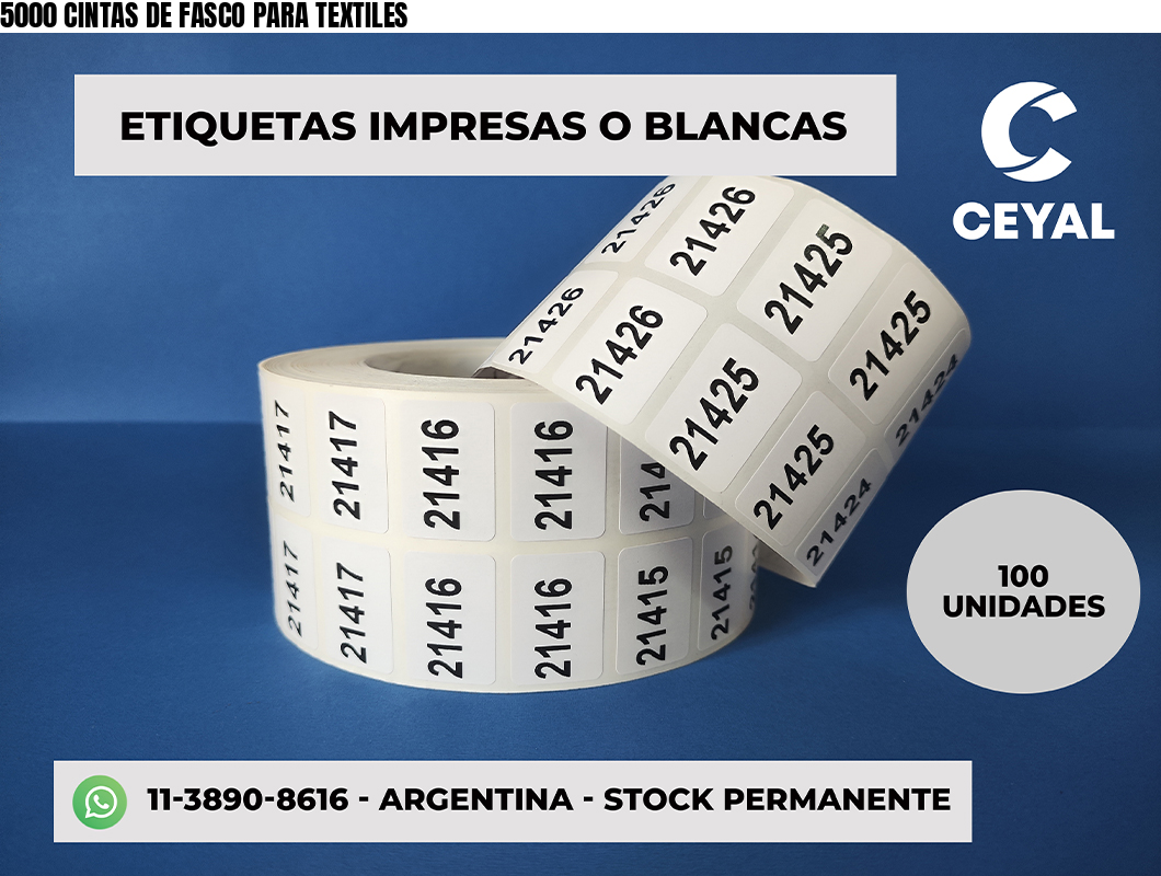 5000 CINTAS DE FASCO PARA TEXTILES