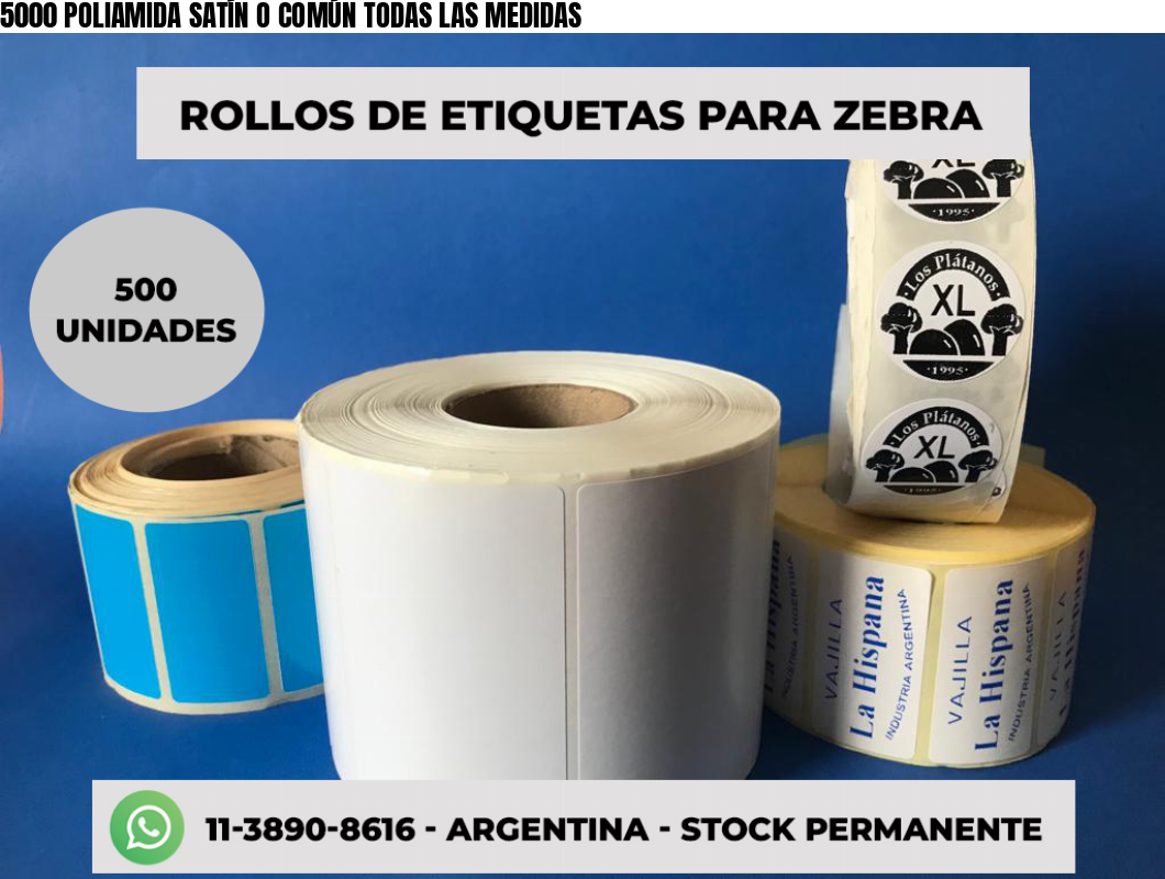 5000 POLIAMIDA SATÍN O COMÚN TODAS LAS MEDIDAS