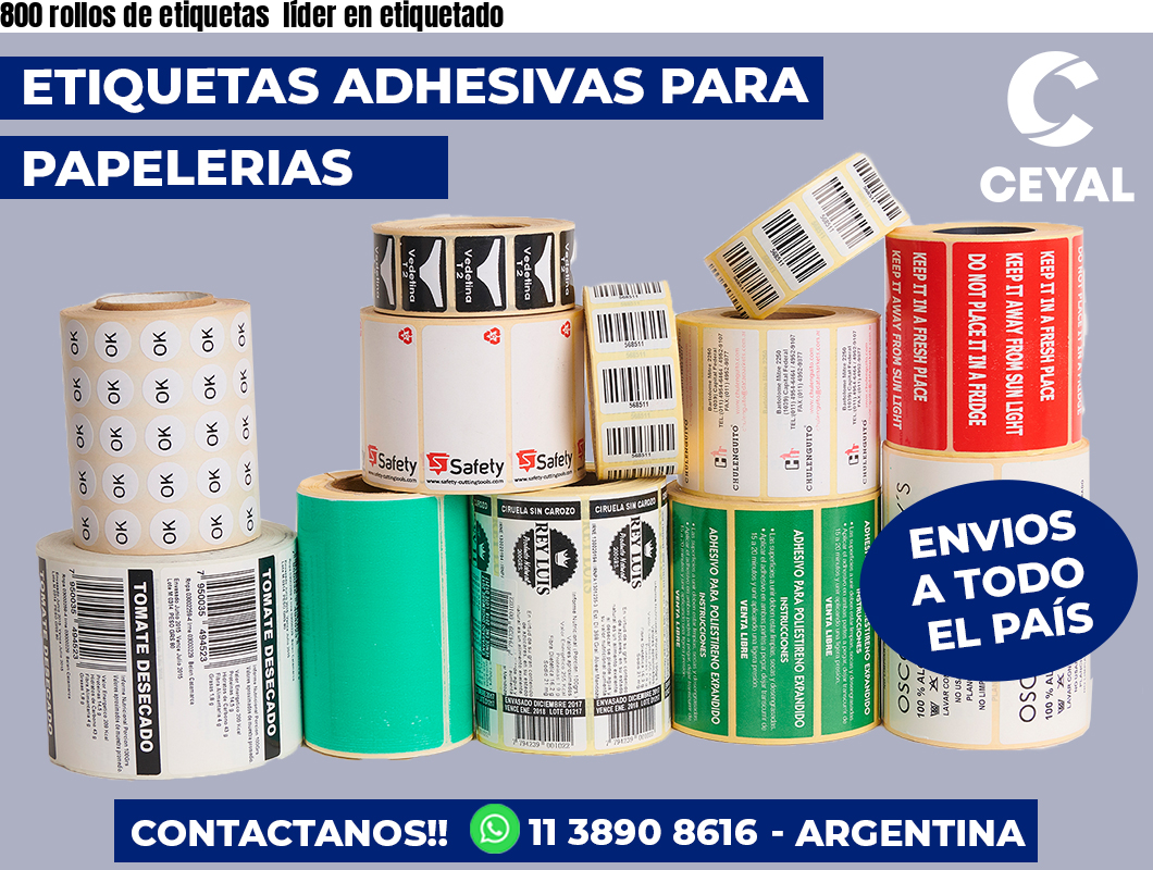 800 rollos de etiquetas  líder en etiquetado