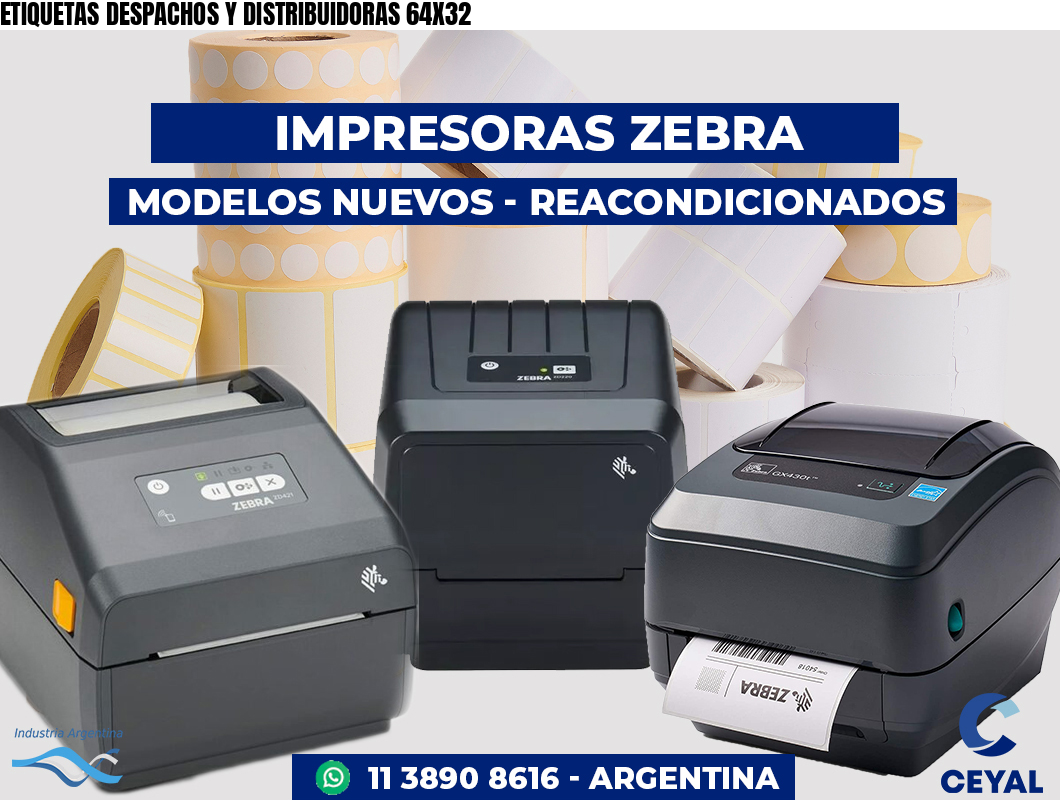 ETIQUETAS DESPACHOS Y DISTRIBUIDORAS 64X32