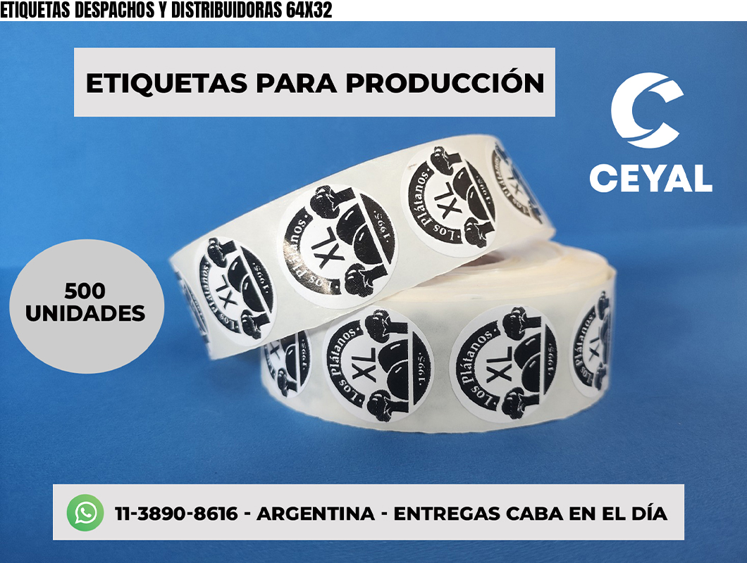 ETIQUETAS DESPACHOS Y DISTRIBUIDORAS 64X32