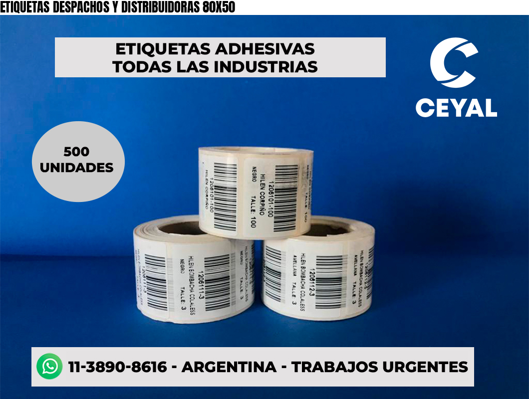ETIQUETAS DESPACHOS Y DISTRIBUIDORAS 80X50