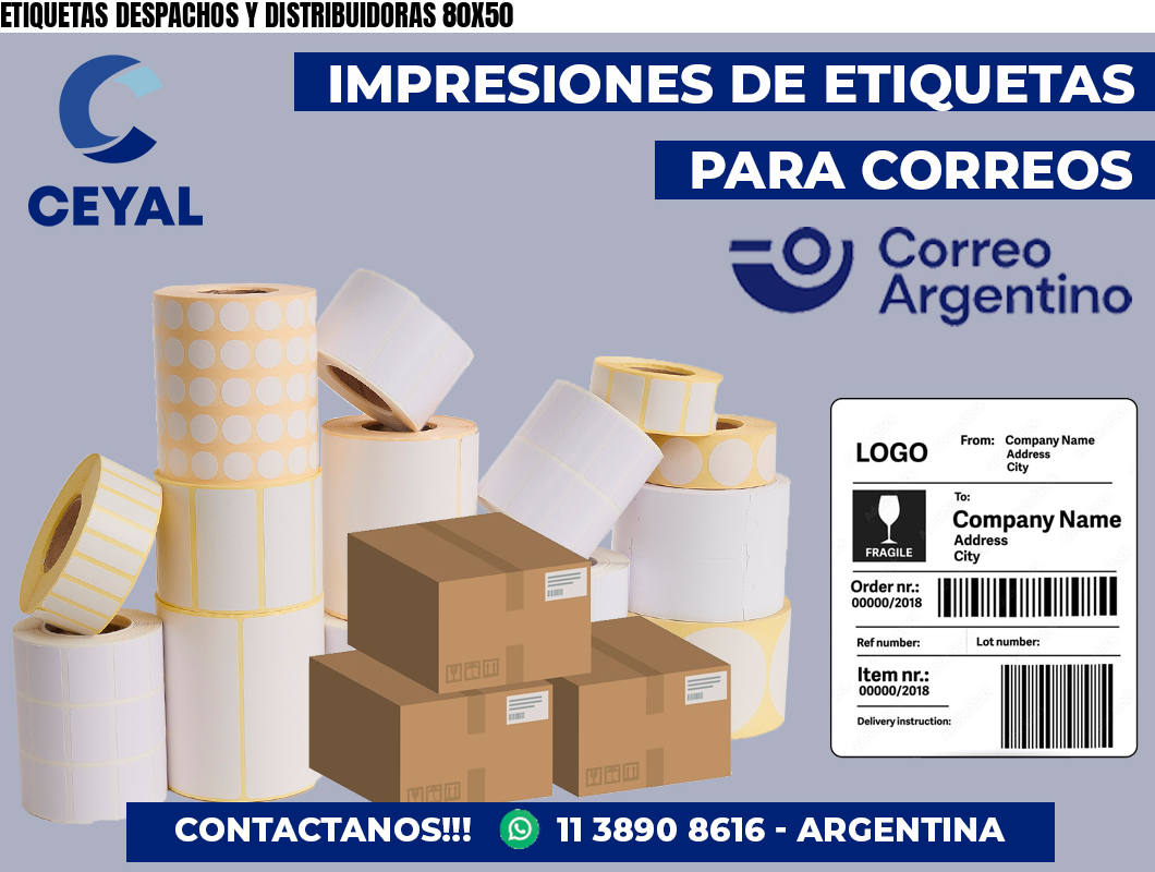 ETIQUETAS DESPACHOS Y DISTRIBUIDORAS 80X50