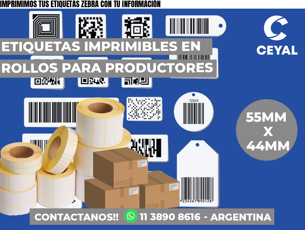IMPRIMIMOS TUS ETIQUETAS ZEBRA CON TU INFORMACIÓN