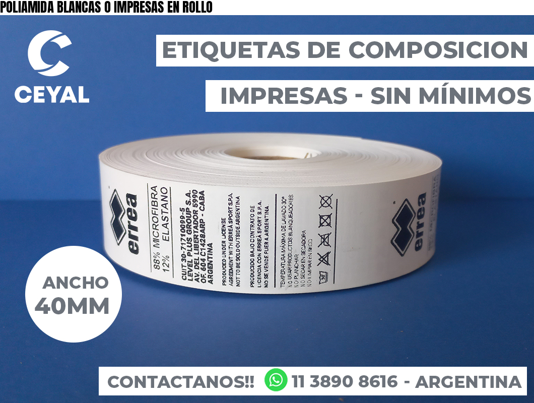 POLIAMIDA BLANCAS O IMPRESAS EN ROLLO