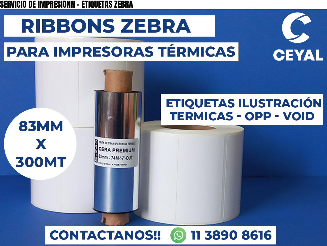 SERVICIO DE IMPRESIÓNN - ETIQUETAS ZEBRA