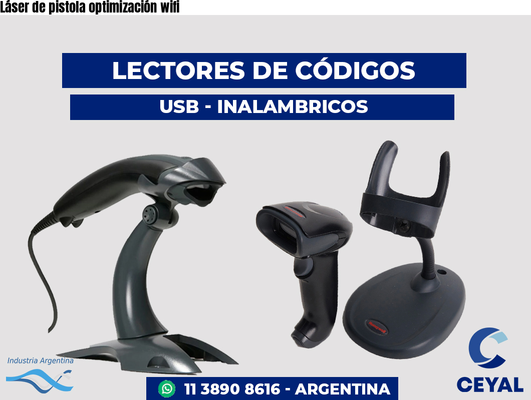 Láser de pistola optimización wifi