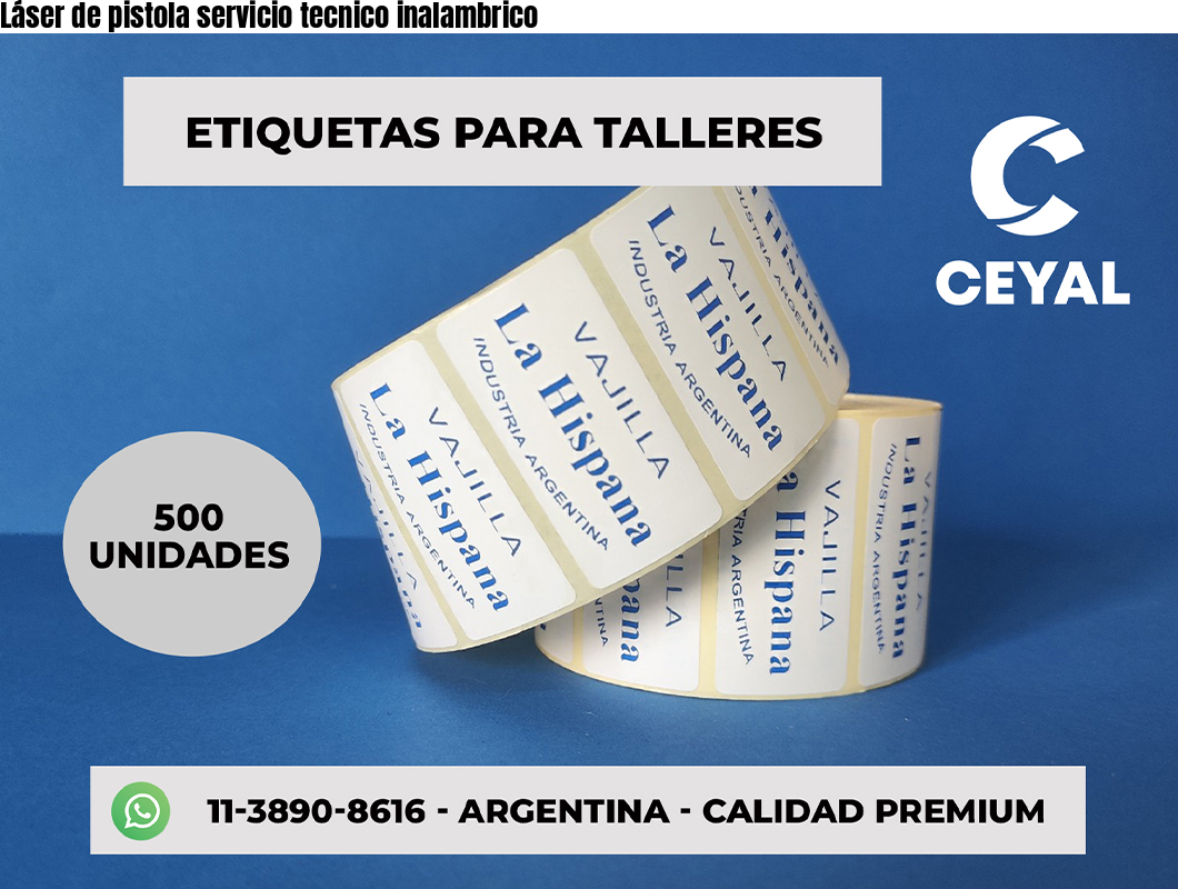 Láser de pistola servicio tecnico inalambrico