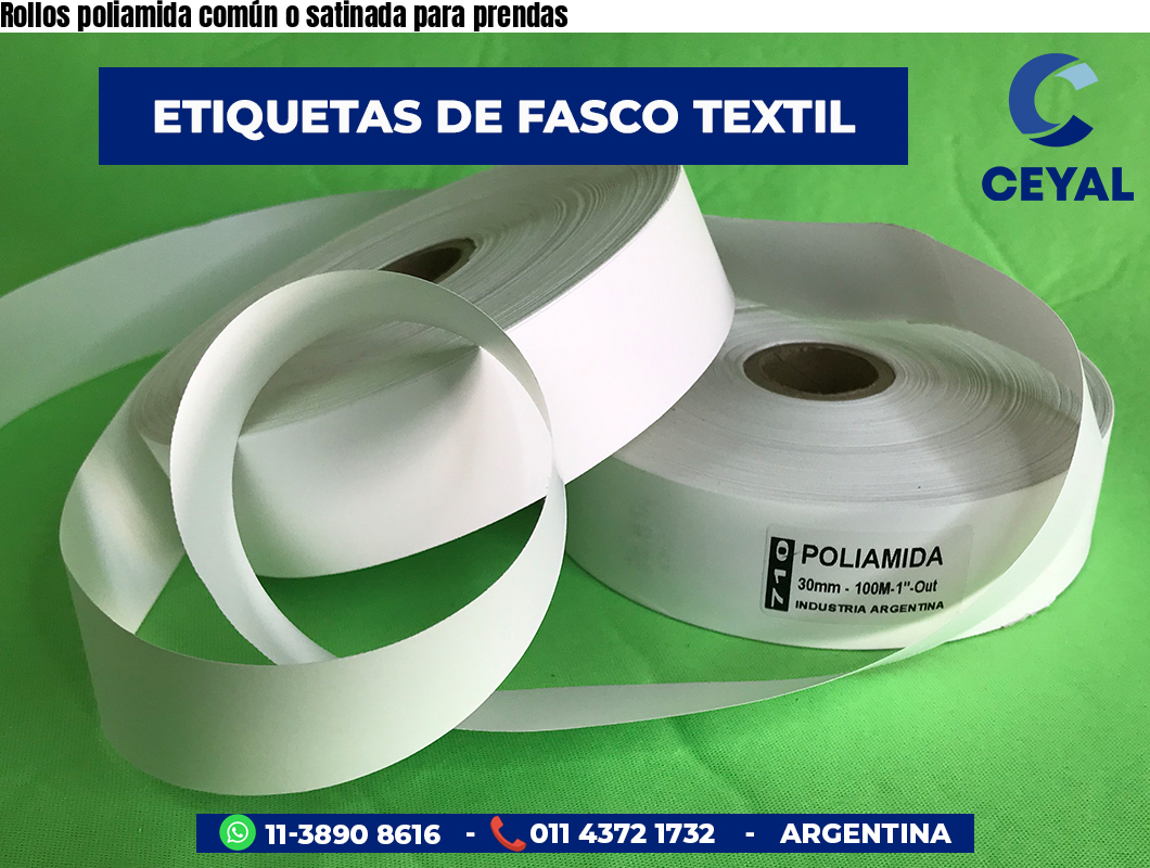 Rollos poliamida común o satinada para prendas