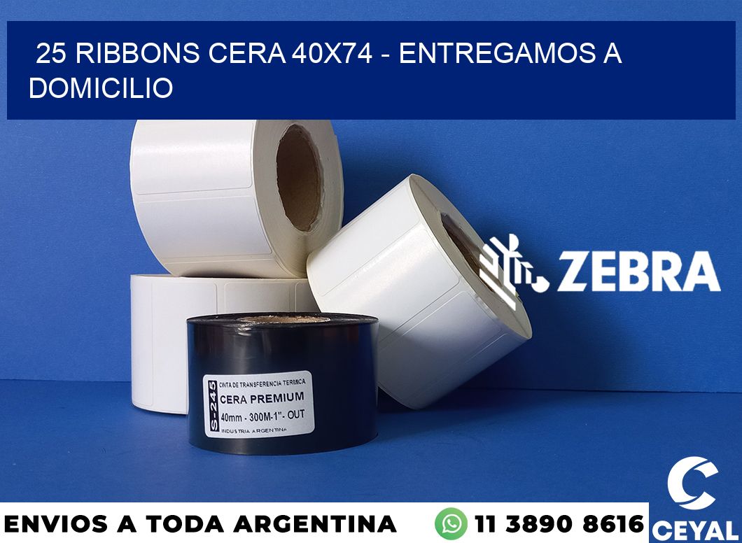 25 Ribbons cera 40x74 - entregamos a domicilio