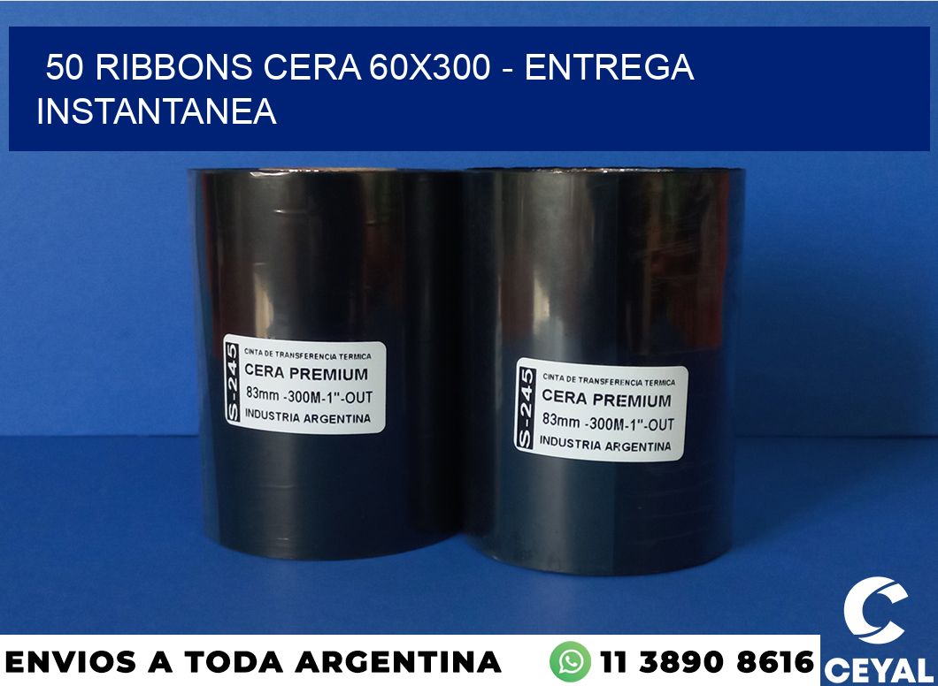 50 Ribbons cera 60×300 – entrega instantanea