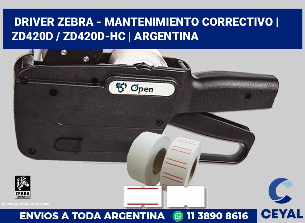 Driver Zebra - mantenimiento correctivo | ZD420d / ZD420d‑HC | Argentina