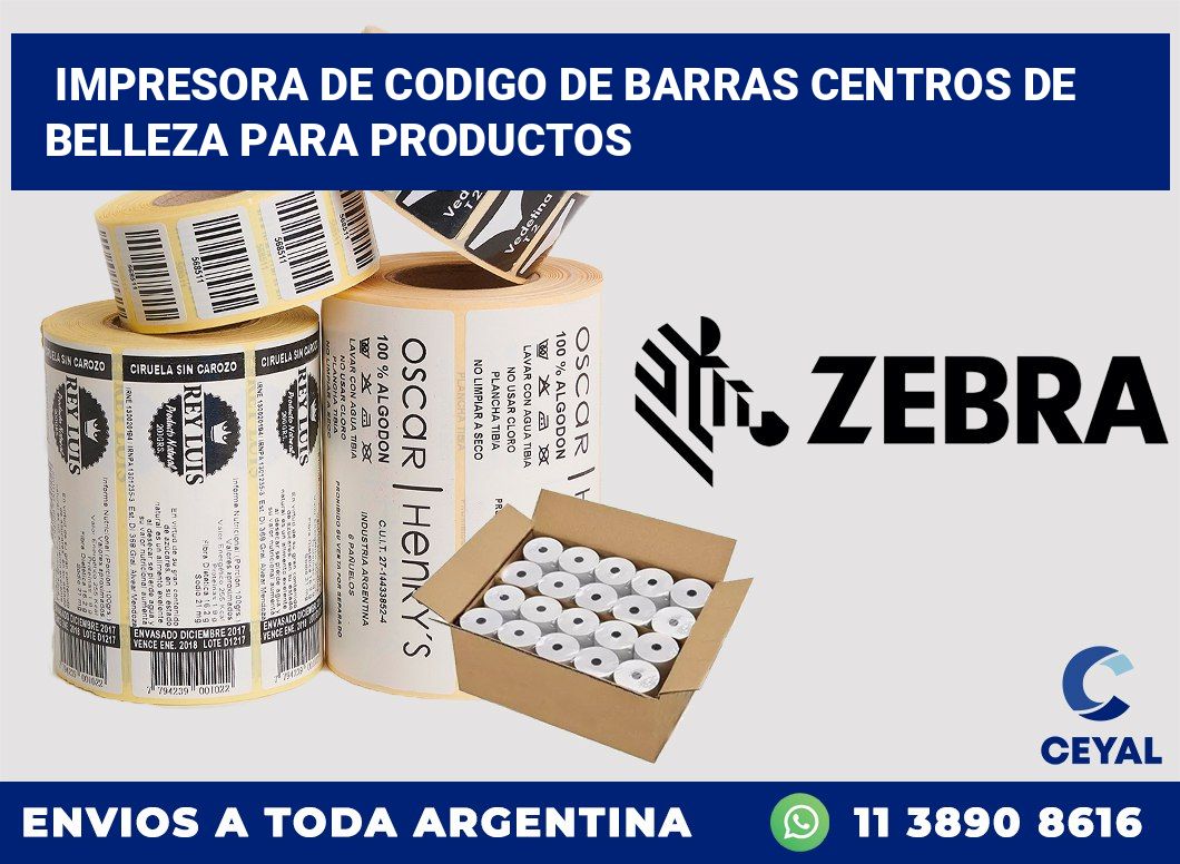 Impresora de codigo de barras Centros de belleza para productos