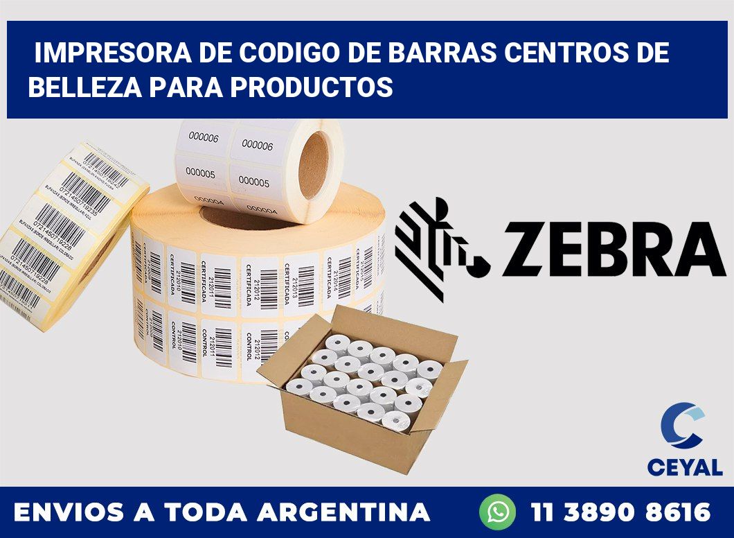 Impresora de codigo de barras Centros de belleza para productos