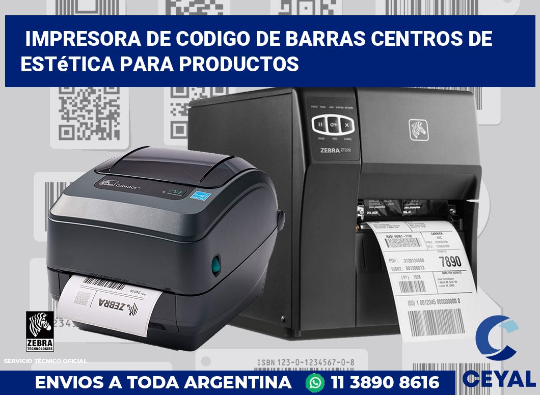 Impresora de codigo de barras Centros de estética para productos