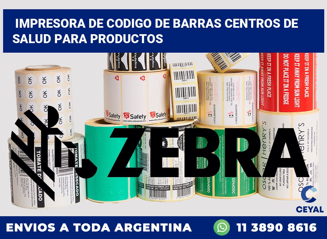 Impresora de codigo de barras Centros de salud para productos