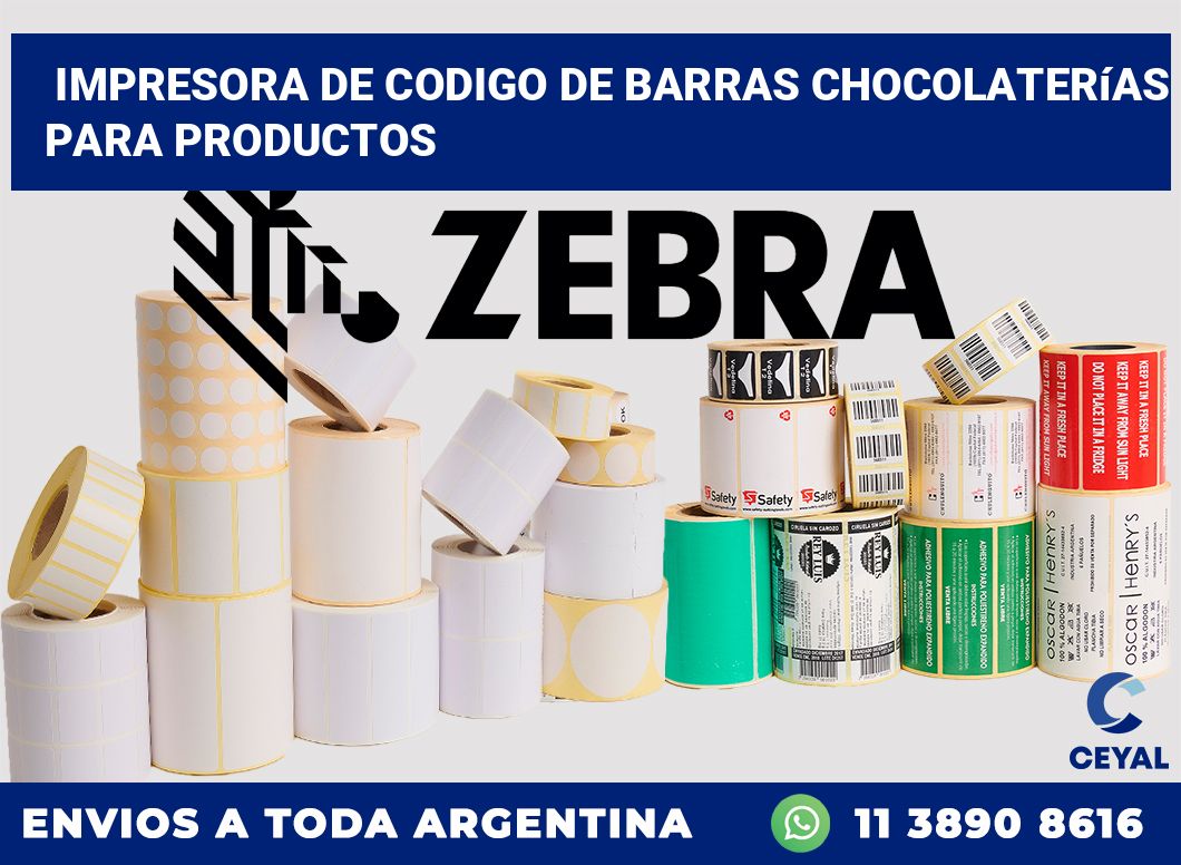 Impresora de codigo de barras Chocolaterías para productos