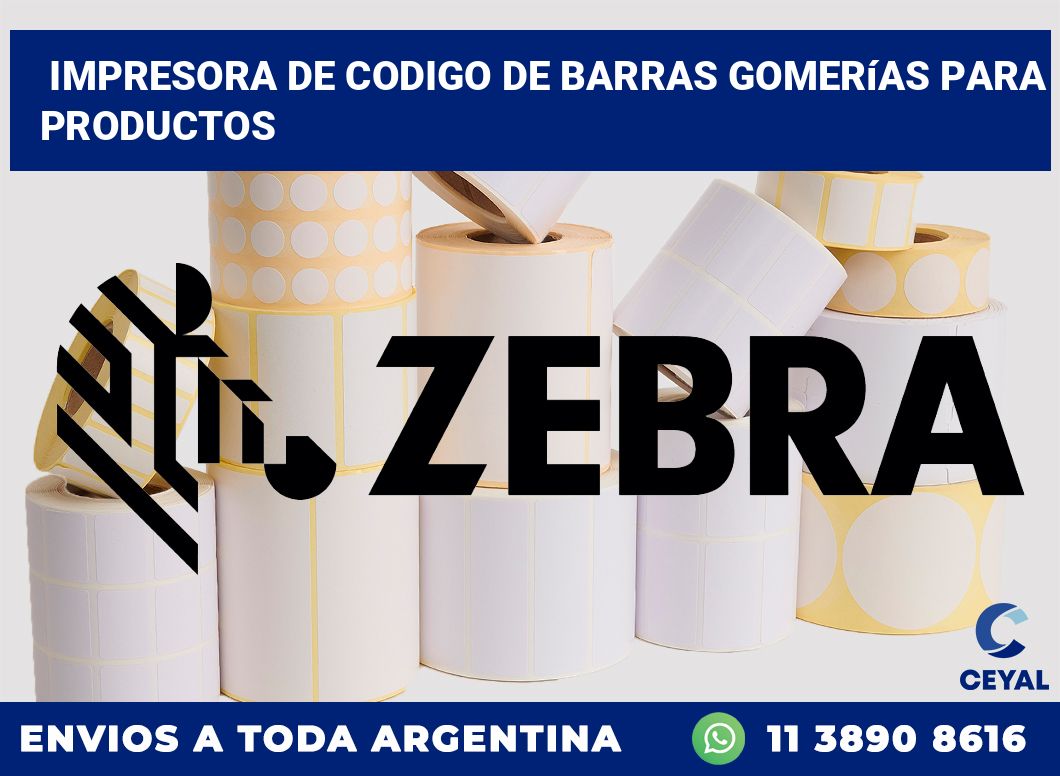 Impresora de codigo de barras Gomerías para productos