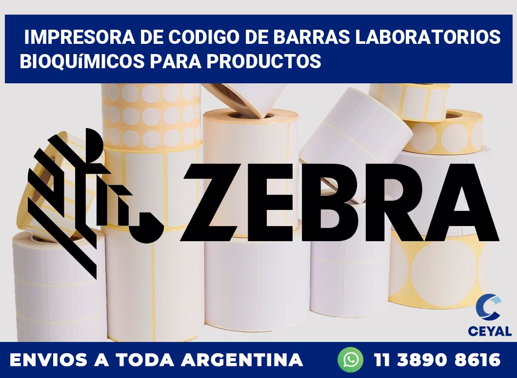 Impresora de codigo de barras Laboratorios bioquímicos para productos
