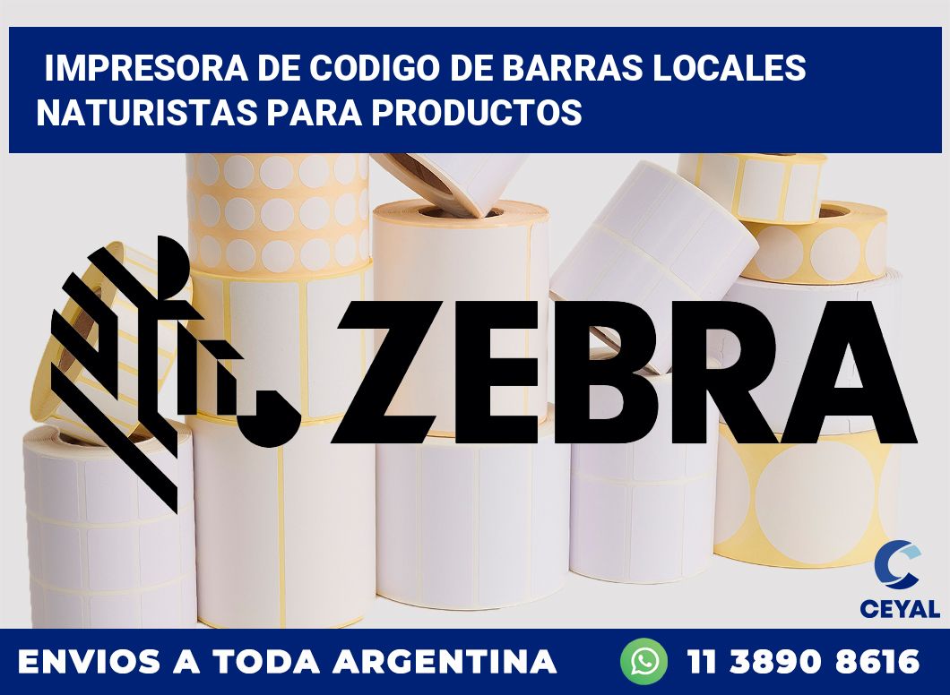 Impresora de codigo de barras Locales Naturistas para productos