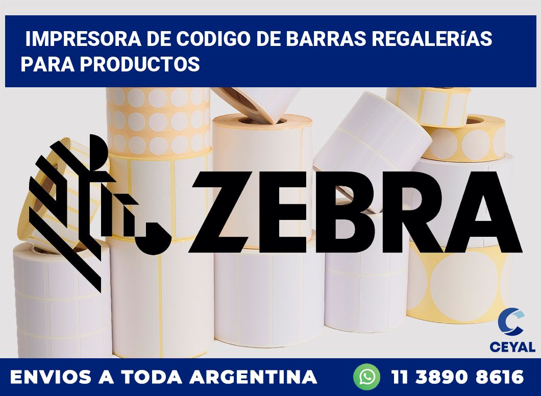 Impresora de codigo de barras Regalerías para productos