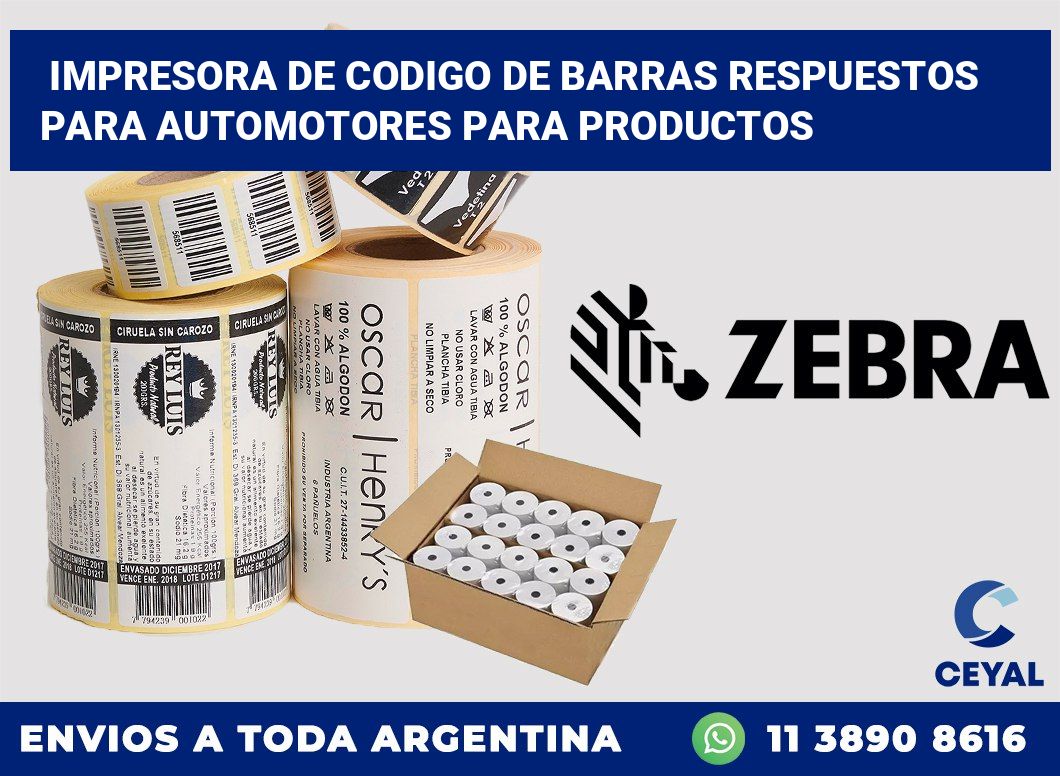 Impresora de codigo de barras Respuestos para automotores para productos