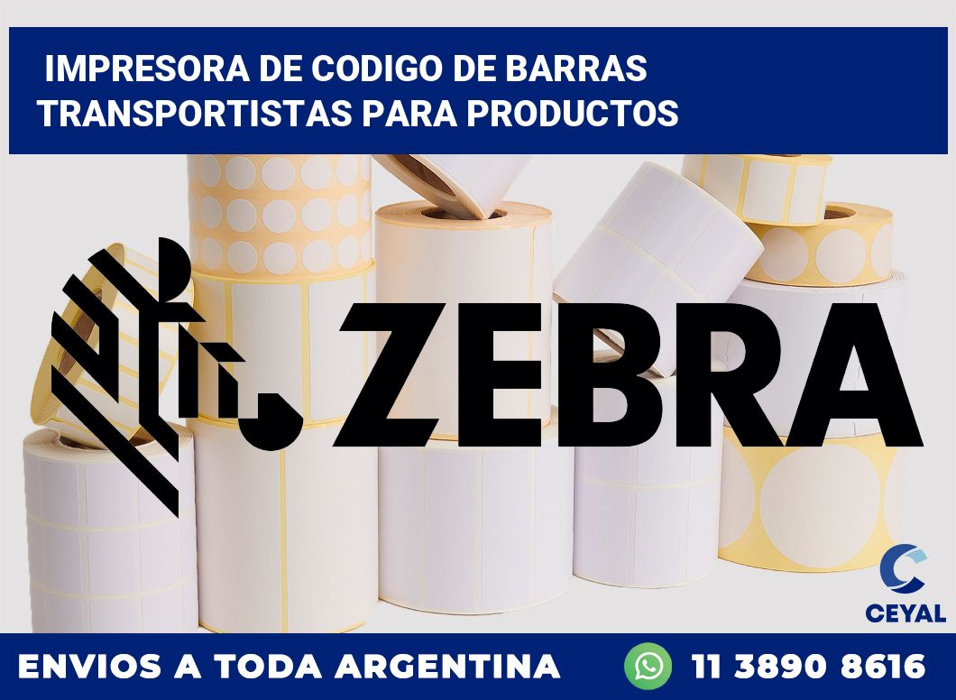 Impresora de codigo de barras Transportistas para productos