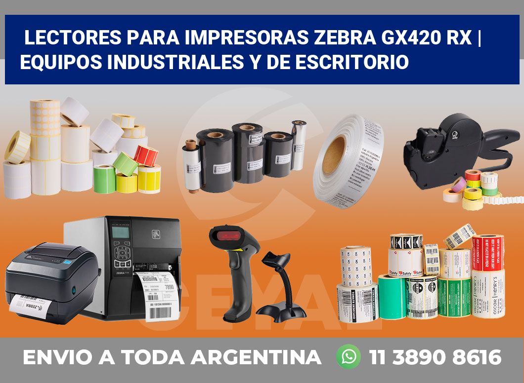 Lectores para impresoras Zebra GX420 RX | Equipos industriales y de escritorio