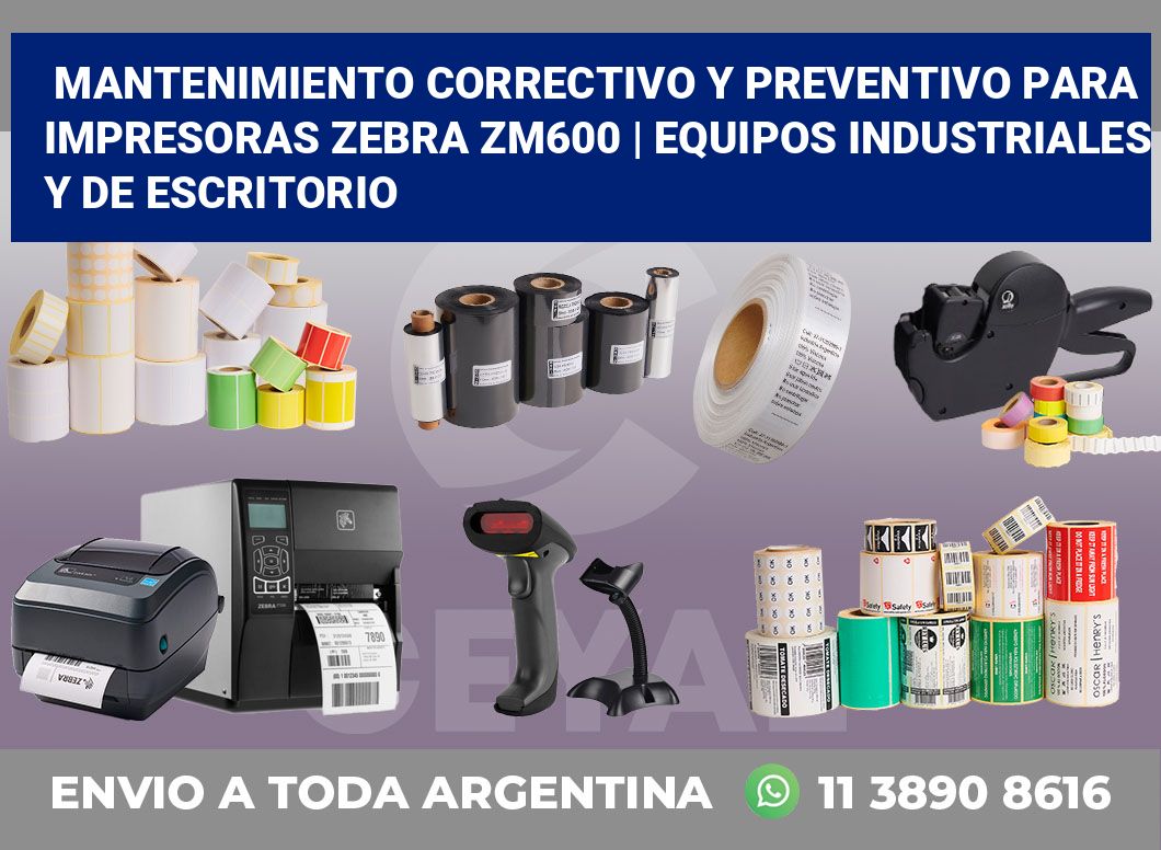 Mantenimiento correctivo y preventivo para impresoras Zebra ZM600 | Equipos industriales y de escritorio