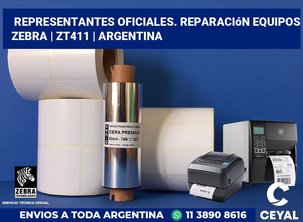 Representantes Oficiales. Reparación Equipos Zebra | ZT411 | Argentina