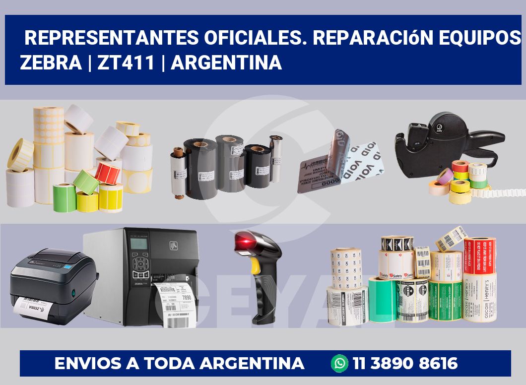 Representantes Oficiales. Reparación Equipos Zebra | ZT411 | Argentina