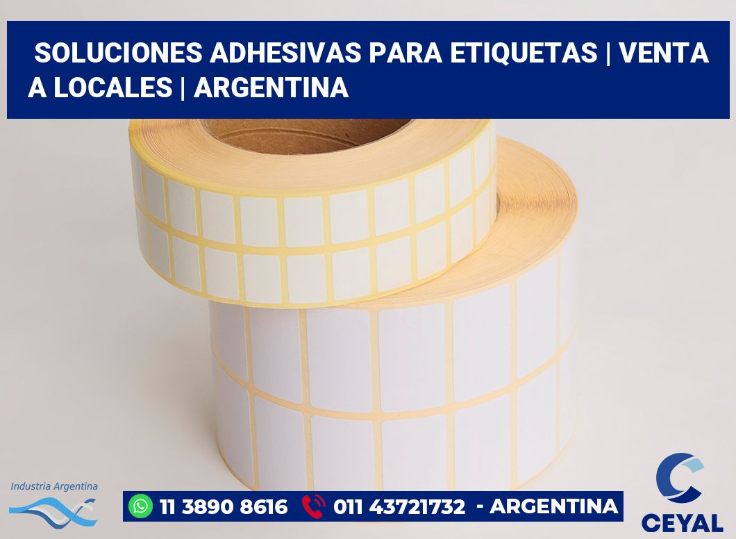 Soluciones adhesivas para etiquetas | Venta a locales | Argentina