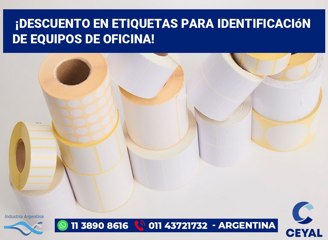 ¡Descuento en Etiquetas para Identificación de Equipos de Oficina!