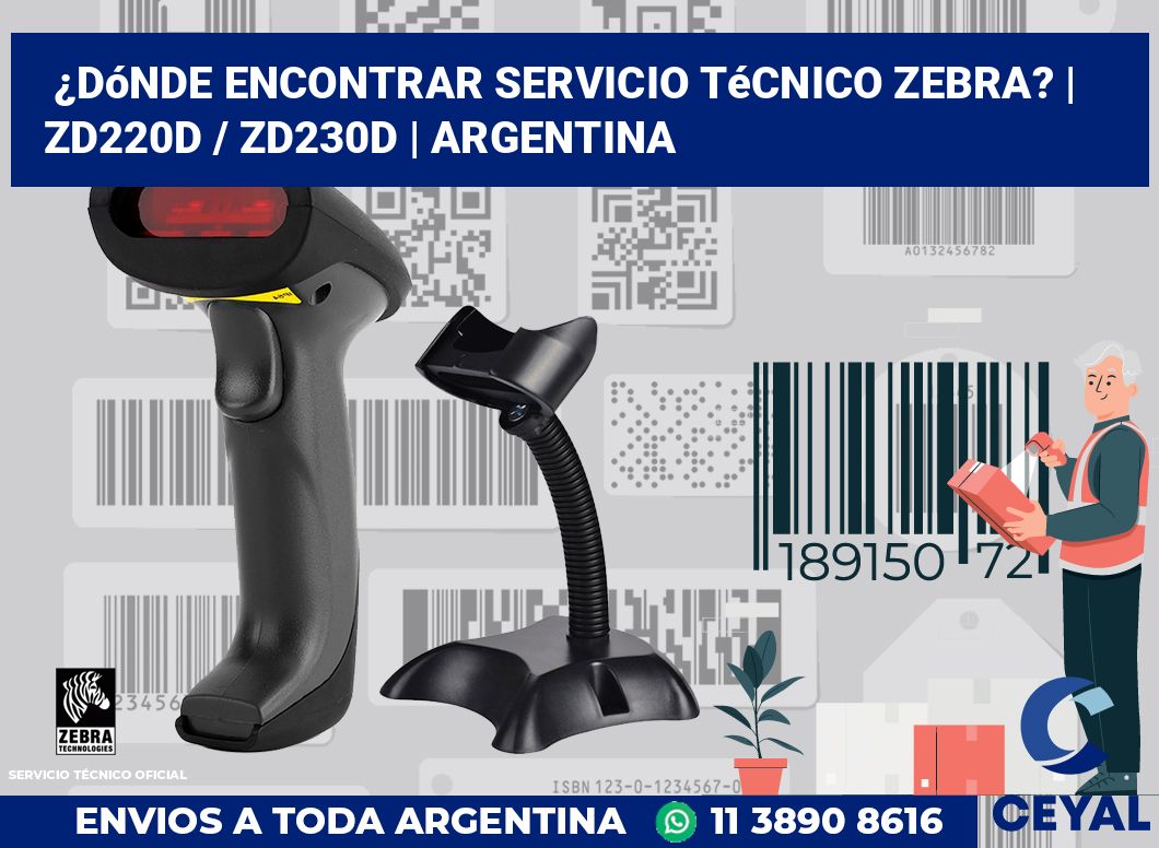 ¿Dónde encontrar servicio técnico Zebra? | ZD220d / ZD230d | Argentina