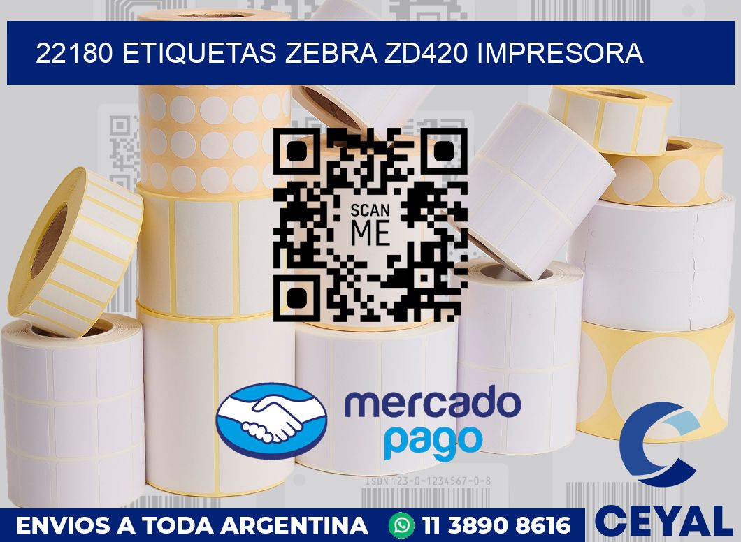 22180 etiquetas Zebra zd420 impresora