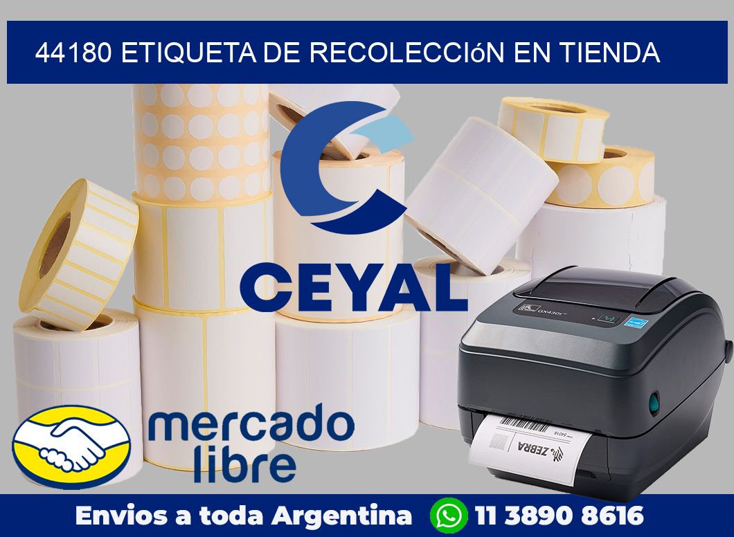 44180 Etiqueta de recolección en tienda