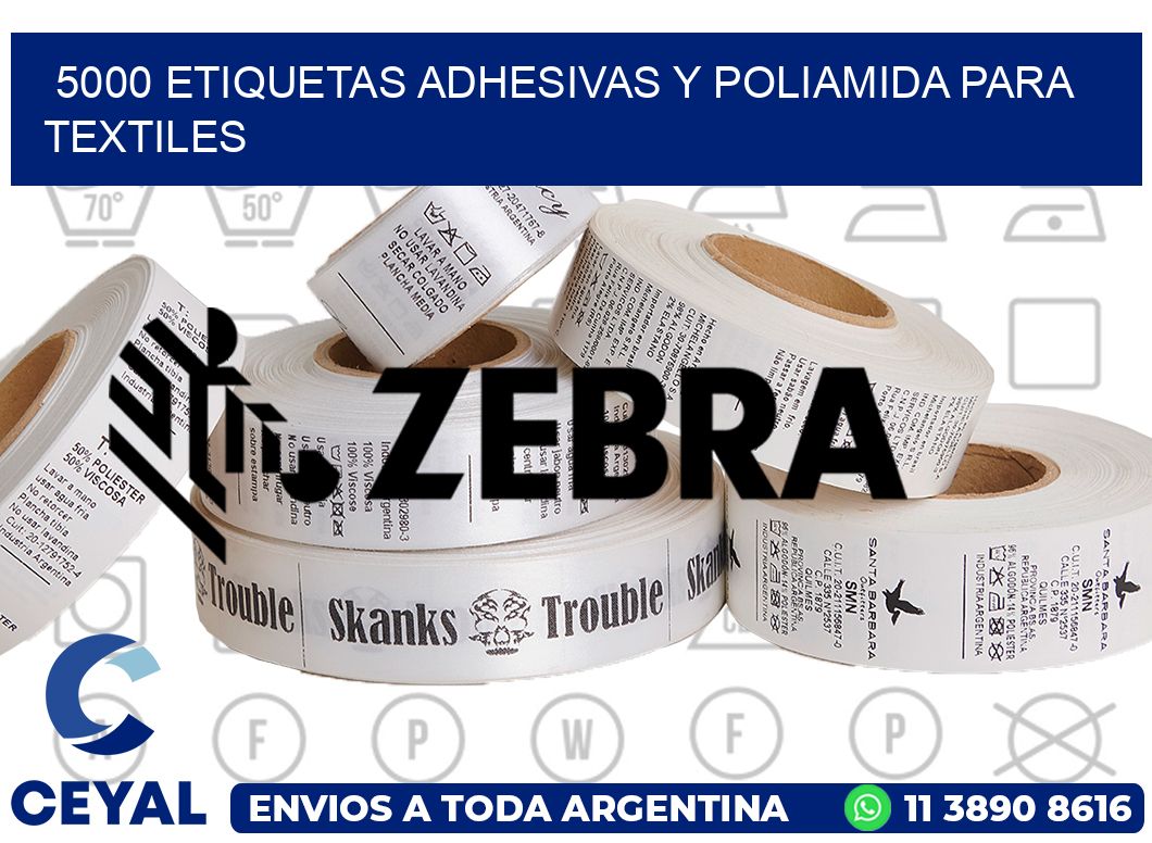 5000 Etiquetas adhesivas y poliamida para textiles