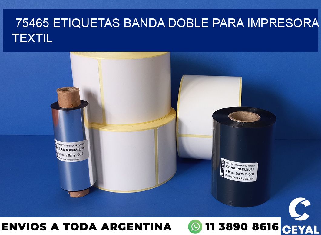 75465 etiquetas banda doble para impresora textil