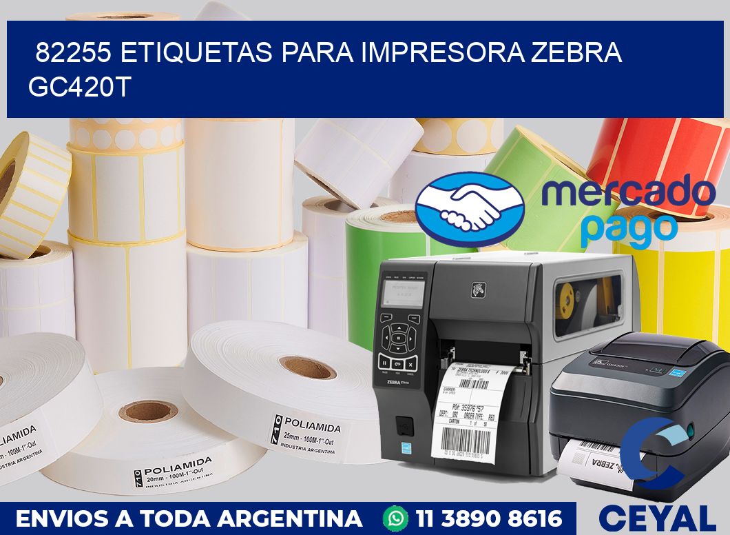 82255 etiquetas para impresora zebra GC420T