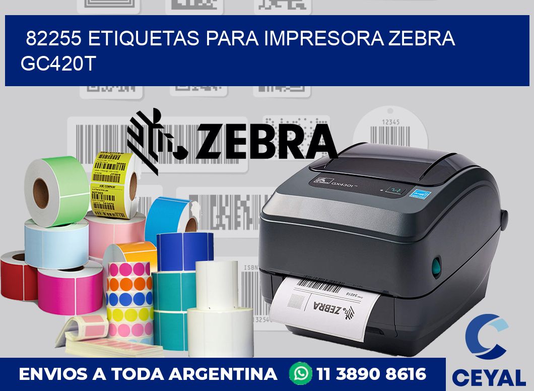 82255 etiquetas para impresora zebra GC420T