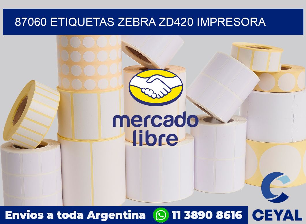 87060 etiquetas Zebra zd420 impresora