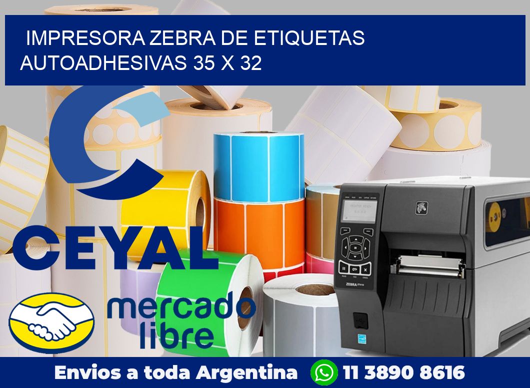 Impresora Zebra de etiquetas autoadhesivas 35 x 32