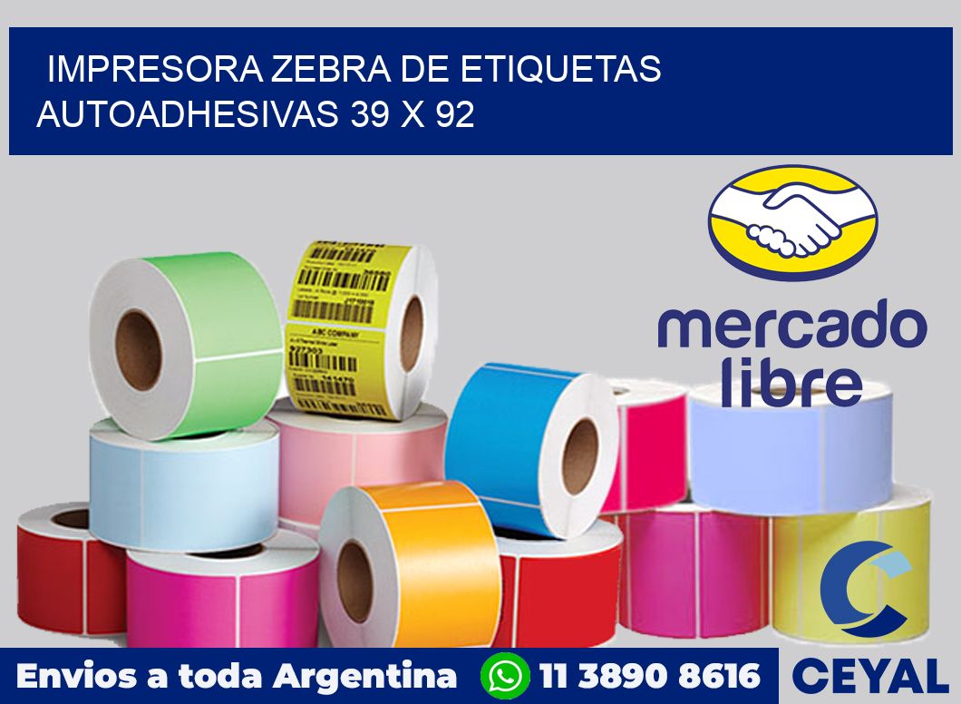 Impresora Zebra de etiquetas autoadhesivas 39 x 92