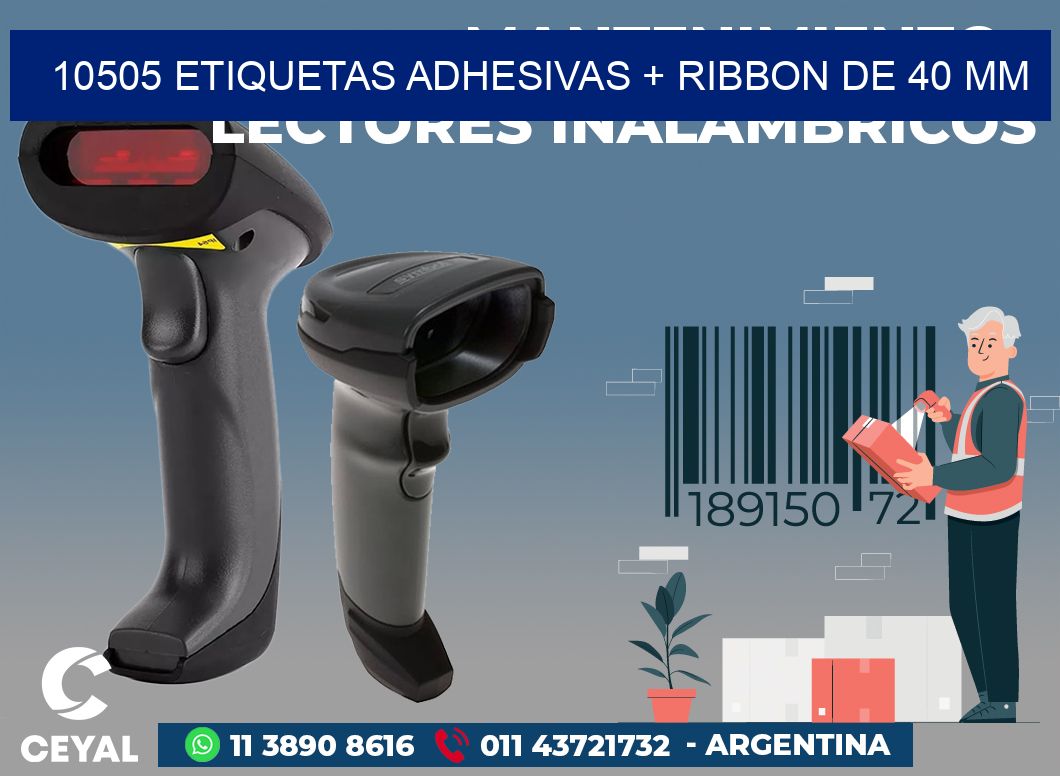 10505 ETIQUETAS ADHESIVAS + RIBBON DE 40 MM
