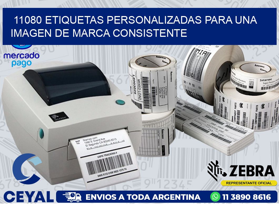 11080 ETIQUETAS PERSONALIZADAS PARA UNA IMAGEN DE MARCA CONSISTENTE